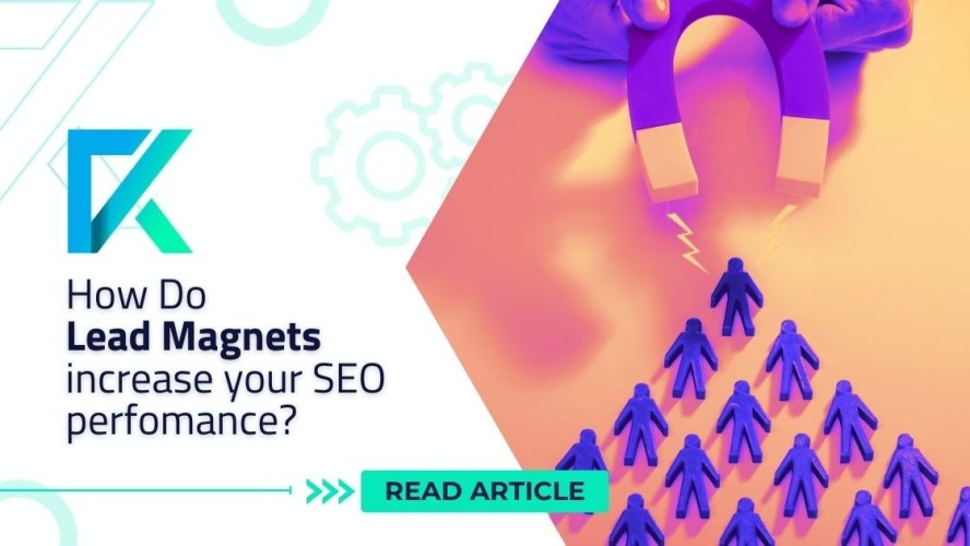 How Do Lead Magnets Increase Your SEO Performance